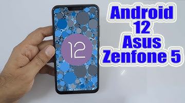 Install Android 12 on Asus Zenfone 5 (AOSP ROM) - How to Guide!