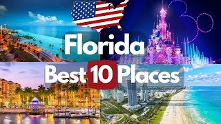 10 Best Places to Visit in Florida - 4K Travel Video
