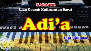 Lagu Daerah Kalimantan barat - ADI'A - KARAOKE