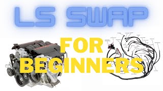 LS Swap Guide For Beginners!