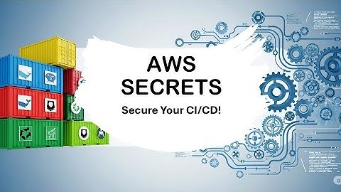 AWS Secrets Manager: The Right Way to Handle Secrets in CI/CD