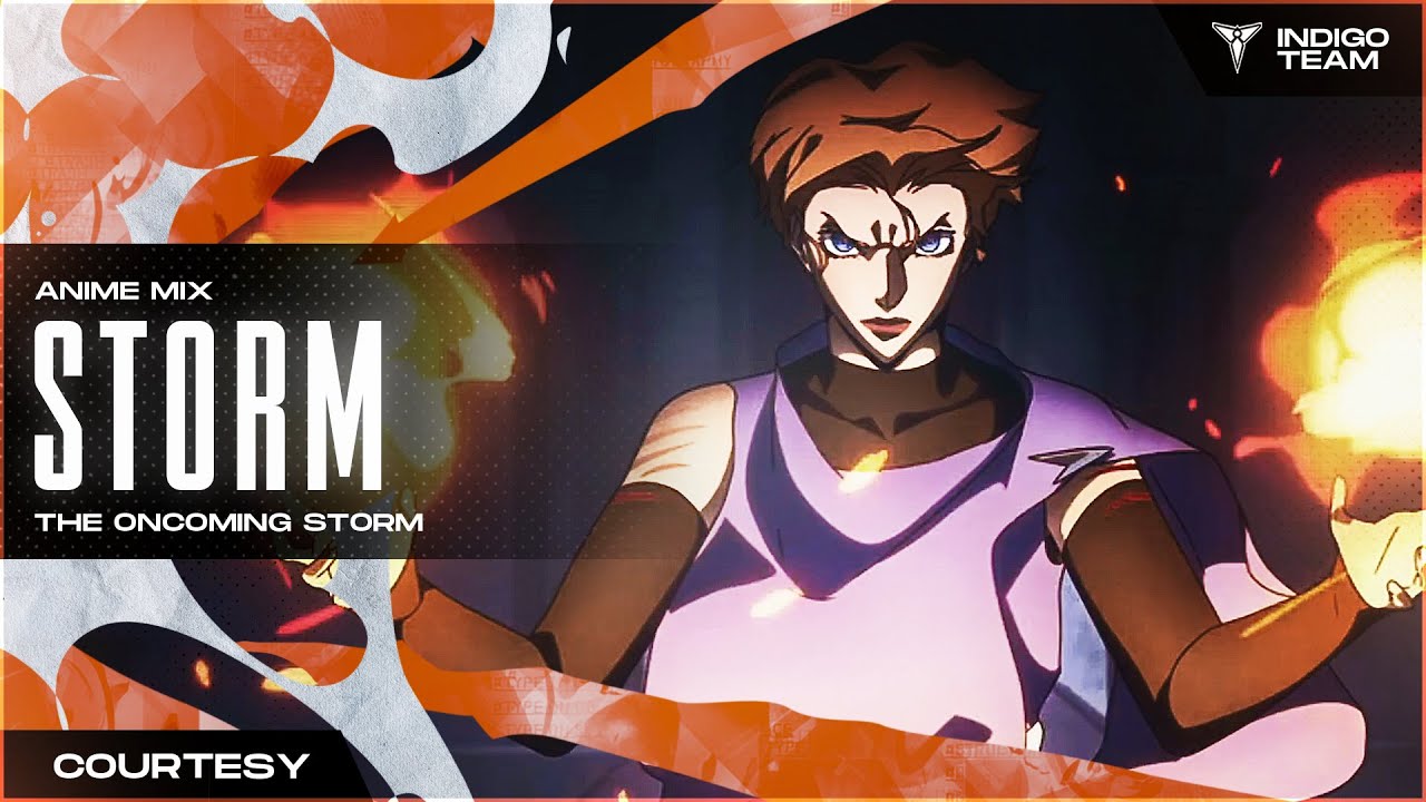 [Courtesy] STORM - AMV - YouTube