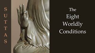 Download Lagu The Eight Worldly Conditions (AN 8:6) ~ Teachings of the Buddha Download Lagu The Eight Worldly Conditions (AN 8:6) ~ Teachings of the Buddha
