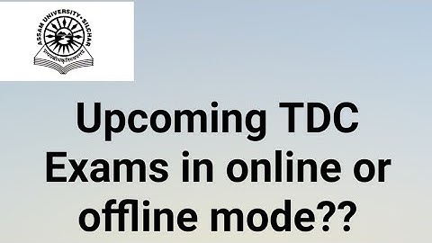 Assam University Silchar|| Upcoming TDC Exams in online or offline mode?? Fully Explained||