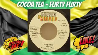 Cocoa Tea   Flirty Flirty