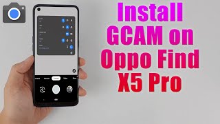 Download GCam 8.4 for Oppo Find X5 Pro (Google Camera APK Port Install) screenshot 3