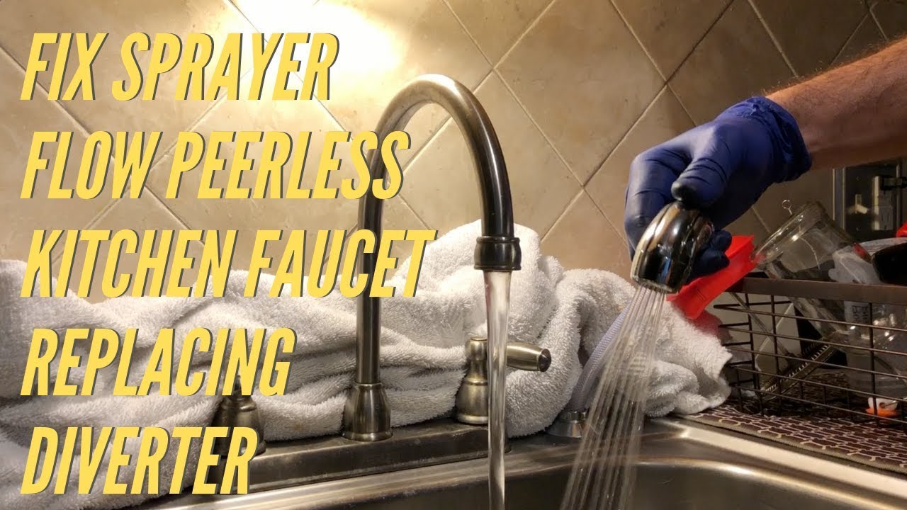 How To Fix Peerless Bad Sprayer Flow Two Handle Kitchen Faucet