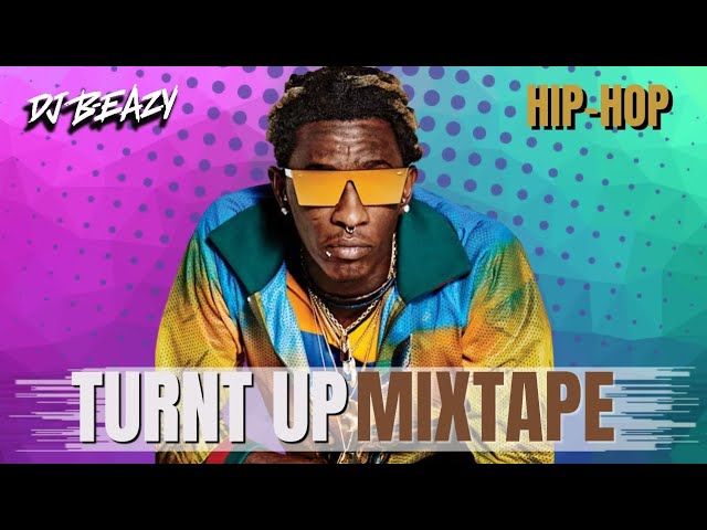 Turnt Up Mixtape🔥Best 2023 Hip Hop Rap Playlist Gunna YoungThug Drake SexyyRedd#trending#viral BEAZY