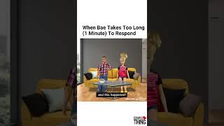 When Bae Takes Too Long To Respond | CoupleThing #relationship #couple #couplegoals  #funny #comedy