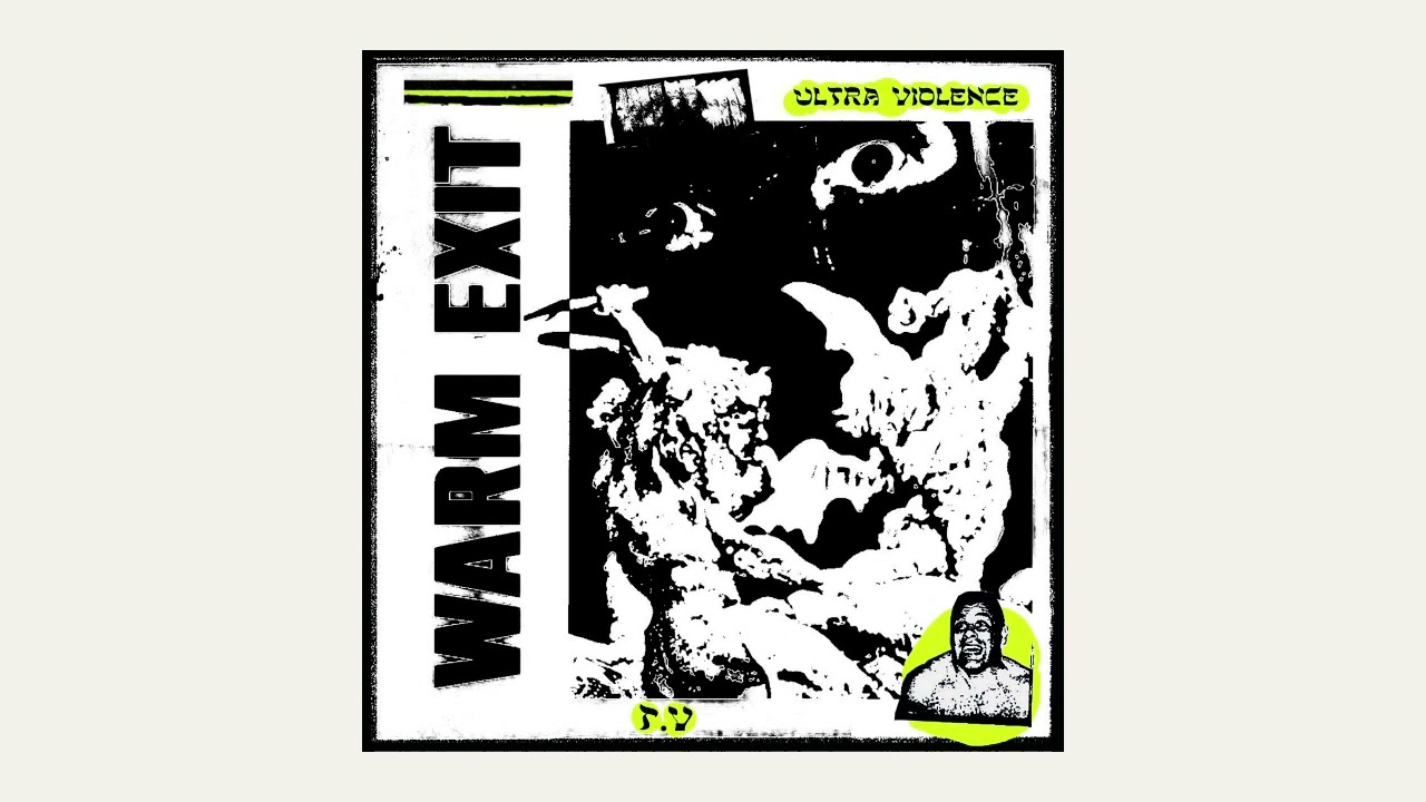 WARM EXIT - ULTRA VIOLENCE (2022 / single) - YouTube