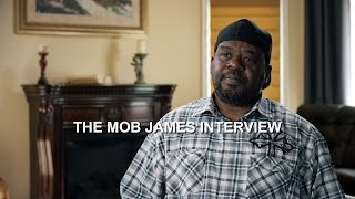 The Mob James Interview