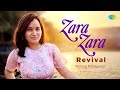 Zara Zara | Revival | Ramya Ramkumar | Evalian Massey | Recreations