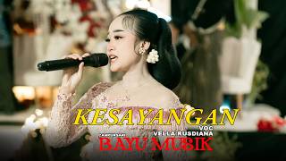 Download lagu KESAYANGAN VELLA RUSDIANA - BAYU MUSIK - LIVE PERNIKAHAN ANNISA&ADITYA -NGENDUT - BALONG - PONOROGO