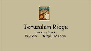 Jerusalem Ridge  - bluegrass backing track FAST chords