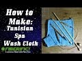 How to make a tunisian spa wash cloth