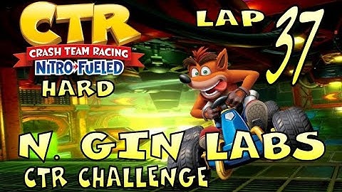Crash Team Racing Nitro-Fueled - Lap 37: N. Gin Labs (CTR Challenge) [HARD]