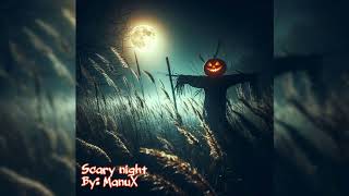 Manux - Scary Night