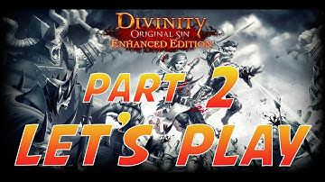 Divinity Original Sin Enhanced Edition: Part 2 Rogue/Mage Lone Wolf