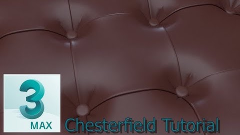 Chesterfield Modeling Tutorial - 3ds max