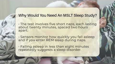 Why Would You Need An MSLT Sleep Study? - Sleep Apnea Support Network