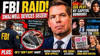 FBI RAIDS SWALWELL ISIS Capitol Bomb Plot ActBlue Takes the 5th