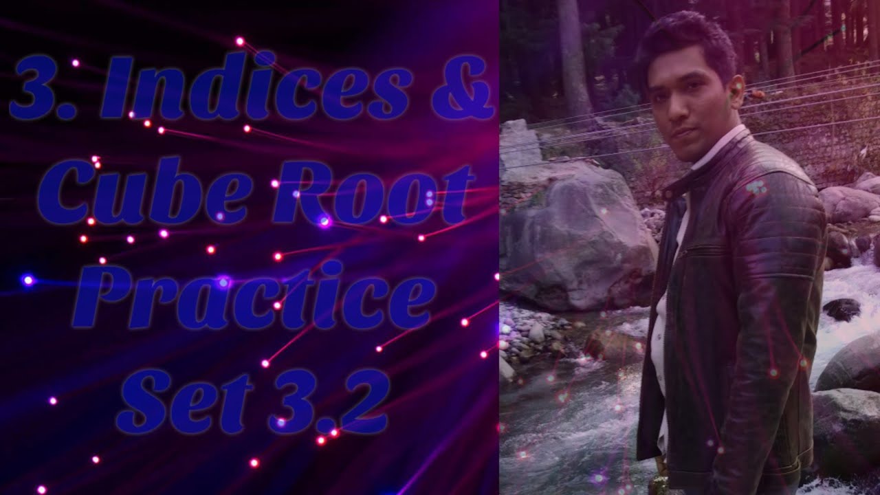 Indices & cube root  |class 8|Practice set 3.2