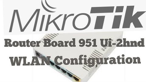 Mikrotik RB951 Wlan Configuration   در زبان دری