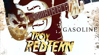 Troy Redfern - Gasoline