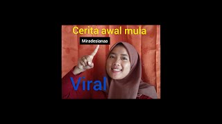 Cerita awal mula-Mira desiana menjadi viral  #miradesiana #viral
