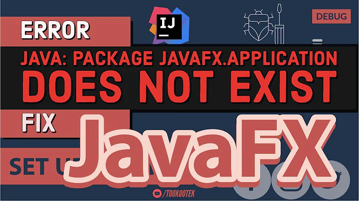 How To Fix Package javafx.application does not exist