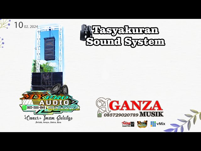 🔴📡 Live Tasyakuran Sound System MY Pro Audio || Aganza Musik || New SGM Production FullHD A2 class=