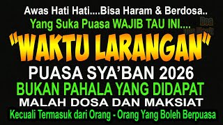 Mulai Hari Ini Jangan Berpuasa Syaban Setelah Melewati Nisfu Syaban  Hatihati Bisa Haram