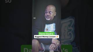 Dame Dash's Biggest Money Lesson
