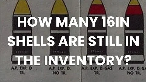 How Many 16in Shells Does The Navy Still Have?