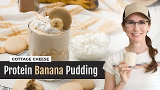 Protein Banana Pudding with Cottage Cheese | Ready in 5-Minutes!