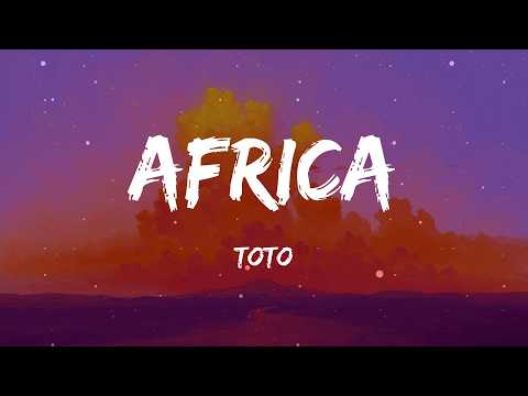 Toto - Africa (Lyrics)