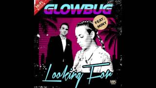 Watch Miny Looking For feat Glowbug video