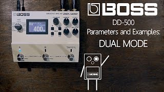 Boss Dd-500 Digital Delay - Dual Mode - Examples And Parameters
