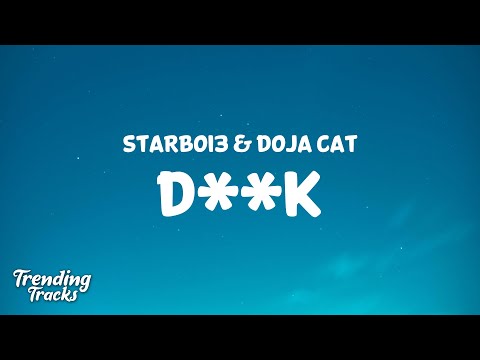 Starboi3 & Doja Cat - D**k (Lyrics)