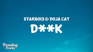 Starboi3 \& Doja Cat - D**k (Lyrics)