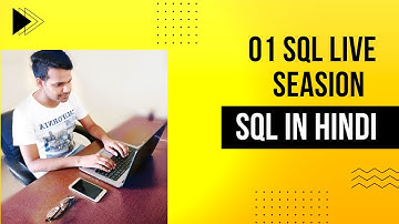 01 Live session SQL full course for beginners in Hindi by Ruchin kaushik