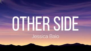 Jessica Baio - other side (Lyrics)