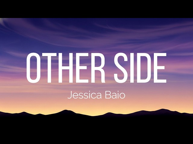 Jessica Baio - other side (Lyrics) - YouTube