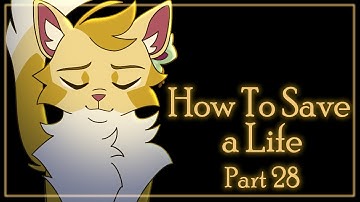 How to Save a Life | Warriors Medicine Cats MAP | Part 28a