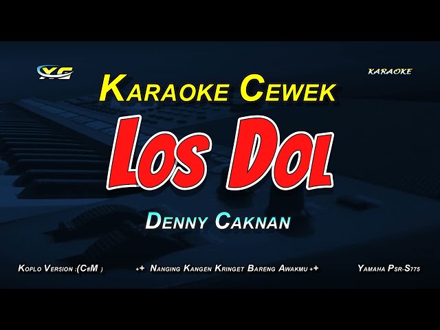 Denny Caknan - Los Dol (Karaoke) | Nada Cewek class=