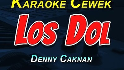 Denny Caknan - Los Dol (Karaoke) | Nada Cewek