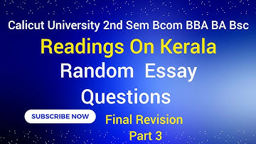 Calicut University 2nd sem Readings On Kerala Random Essay Questions With Detailed Explanation