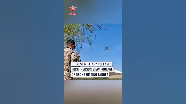 Chinese military releases first-person view footage of drone hitting target