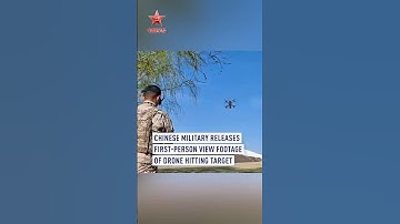 Chinese military releases first-person view footage of drone hitting target