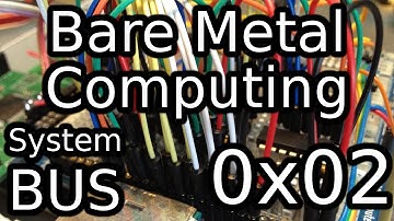 Bare Metal Computing 0x02 - System Bus and Input
